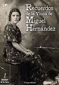 RECUERDOS DE LA VIUDA DE MIGUEL HERNÁNDEZ 4ª EDICIÓN