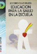 EDUCACIÓN PARA LA SALUD EN LA ESCUELA