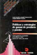 POLÍTICAS Y ESTRATEGIAS DE GAMAS DE PRODUCTOS Y PRECIOS