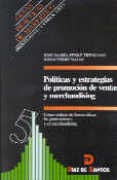 POLÍTICAS Y ESTRATEGIAS DE PROMOCIÓN DE VENTAS Y MERCHANDISING