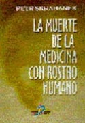 LA MUERTE DE LA MEDICINA CON ROSTRO HUMANO