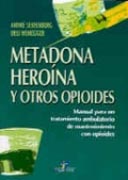 METADONA, HEROÍNA Y OTROS OPIOIDES