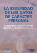 LA SEGURIDAD DE LOS DATOS DE CARÁCTER PERSONAL. 2ª ED