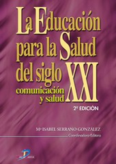 LA EDUCACIÓN PARA LA SALUD DEL SIGLO XXI. 2A ED.