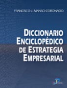 DICCIONARIO ENCICLOPÉDICO DE ESTRATEGIA EMPRESARIAL