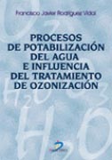 PROCESOS DE POTABILIZACIÓN DEL AGUA E INFLUENCIA DEL TRATAMIENTO DE OZONIZACIÓN