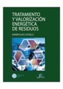 TRATAMIENTO Y VALORIZACIÓN ENERGÉTICA DE RESIDUOS