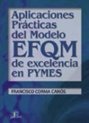 APLICACIONES PRÁCTICAS DEL MODELO EFQM DE EXCELENCIA EN PYMES