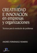 CREATIVIDAD E INNOVACIÓN EN EMPRESAS Y ORGANIZACIONES