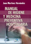 MANUAL DE HIGIENE Y MEDICINA PREVENTIVA HOSPITA...