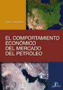 EL COMPORTAMIENTO ECONÓMICO DEL MERCADO DEL PETRÓLEO