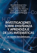 INVESTIGACIONES SOBRE ENSEÑANZA Y APRENDIZAJE DE LAS MATEMÁTICAS. UN REPORTE IBE