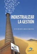 INDUSTRIALIZAR LA GESTIÓN