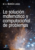 LA SOLUCION MATEMÁTICA Y COMPUTACIÓN DE PROBLEMAS