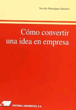 COMO CONVERTIR UNA IDEA EN EMPRESA