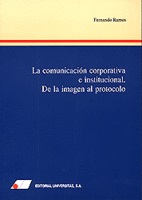 LA COMUNICACION CORPORATIVA E INSTITUCIONAL DE LA IMAGEN AL PROTOCOLO