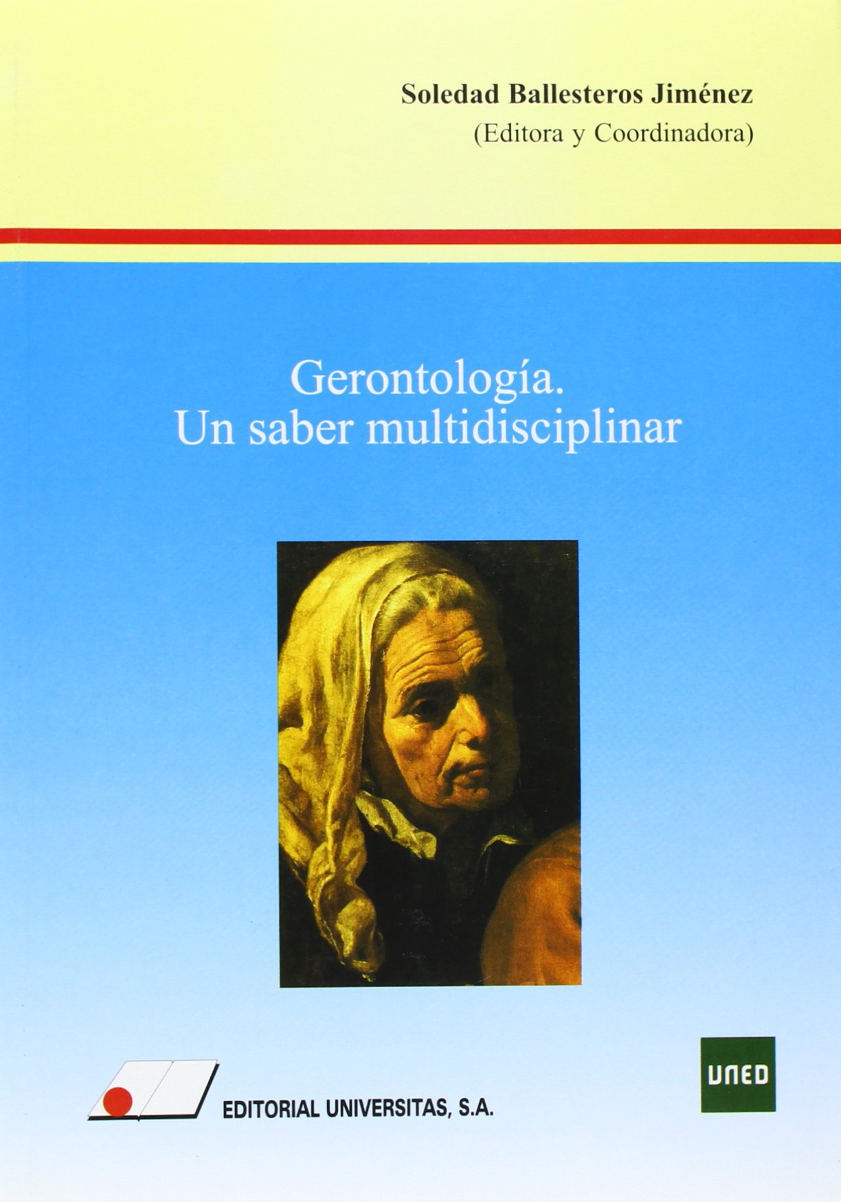 GERONTOLOGIA UN SABER MULTIDISCIPLINAR