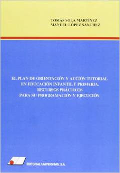 EL PLAN DE ORIENTACION Y ACCION TUTORIAL EN EDUCACION INFANTIL Y PRIMARIA.