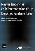 NUEVAS TENDENCIAS EN LA INTERPRETACIÓN DE LOS DERECHOS FUNDAMENTALES