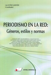 PERIODISMO EN LA RED: GÉNEROS, ESTILOS Y NORMAS