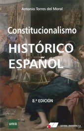 CONSTITUCIONALISMO HISTORICO ESPAÑOL 8ª EDICIÓN