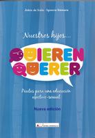 NUESTROS HIJOS... QUIEREN QUERER - NUEVA EDICIÓN -