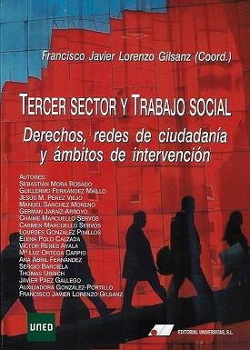 TERCER SECTOR Y TRABAJO SOCIAL. DERECHOS, REDES DE CIUDADANÍA Y ÁMBITOS DE INTERVENCIÓN