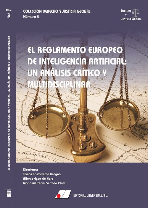 EL REGLAMENTO EUROPEO DE INTELIGENCIA ARTIFICIAL: UN ANÁLISIS CRÍTICO Y MULTIDISCIPLINAR