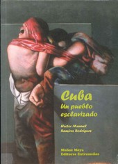 CUBA UN PUEBLO ESCLAVIZADO