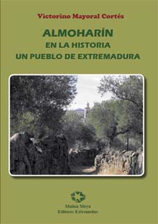 ALMOHARIN EN LA HISTORIA UN PUEBLO DE EXTREMADURA