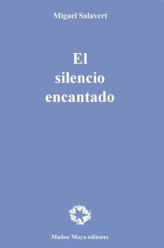 EL SILENCIO ENCANTADO