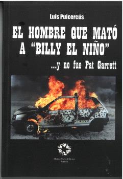 EL HOMBRE QUE MATÓ A BILLY EL NIÑO...Y NO FUE PAT GARRETT