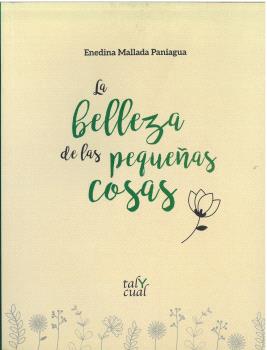 LA BELLEZA DE LAS PEQUEÑAS COSAS