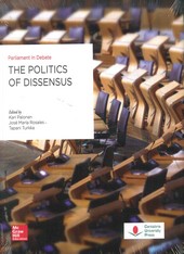 THE POLITICS OF DISSENSUS: PARLIAMENT IN DEBATE