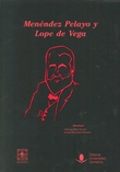 MENÉNDEZ PELAYO Y LOPE DE VEGA