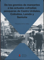 DE LOS GREMIOS DE MAREANTES A LAS ACTUALES COFRADÍAS PESQUERAS DE CASTRO URDIALES