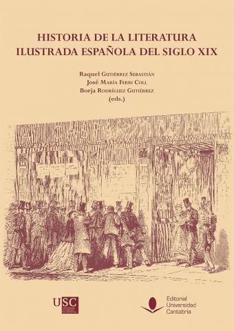 HISTORIA DE LA LITERATURA ILUSTRADA ESPAÑOLA DEL SIGLO XIX