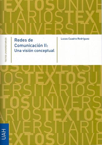 REDES DE COMUNICACION II: UNA VISION CONCEPTUAL