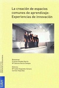 CREACION DE ESPACIOS COMUNES DE APRENDIZAJE : EXPERIENCIAS DE INNOVACION