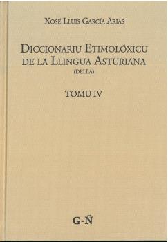 DICCIONARIU ETIMOLÓXICU DE LA LLINGUA ASTURIANA (DELLA) TOMU IV