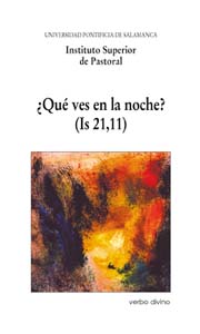 ¿QUÉ VES EN LA NOCHE? (IS 21,11)