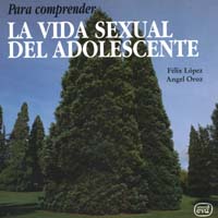 PARA COMPRENDER LA VIDA SEXUAL DEL ADOLESCENTE