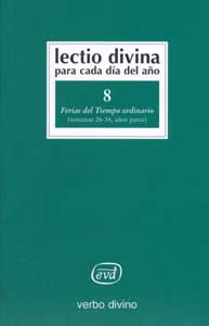 LECTIO DIVINA PARA CADA DÍA DEL AÑO: FERIAS DEL TIEMPO ORDINARIO.