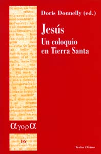 JESÚS, UN COLOQUIO EN TIERRA SANTA