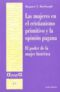 LAS MUJERES EN EL CRISTIANISMO PRIMITIVO Y LA OPINIÓN PAGANA