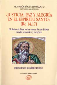 JUSTICIA, PAZ Y ALEGRÍA EN EL ESPÍRITU SANTO. (RO 14,17)