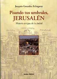 PISANDO TUS UMBRALES, JERUSALÉN