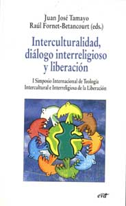 INTERCULTURALIDAD, DIÁLOGO INTERRELIGIOSO Y LIBERACIÓN