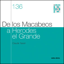 DE LOS MACABEOS A HERODES EL GRANDE