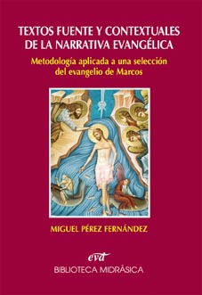 TEXTOS FUENTE Y CONTEXTUALES DE LA NARRATIVA EVANGÉLICA